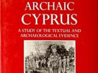 Archaic Cyprus – Oxford Monograpghs on Classical Archaeology