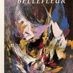 Bellefleur – The fervor of the quest