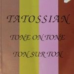 Tatossian – Tone on tone / Ton sur ton