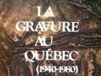 La gravure au Québec (1940-1980)