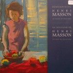 En souvenir de Henri Masson, 50 ans de peinture