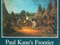 Paul Kane’s Frontier