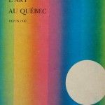 L’art au Québec depuis 1940