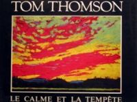 Tom Thompson, le calme et la tempête