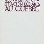 Pamphlet sur la situation des arts au Québec