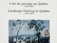 L’art du paysage au Québec (1800-1940)